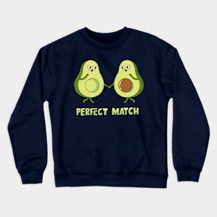 Avocado perfect match Crewneck Sweatshirt